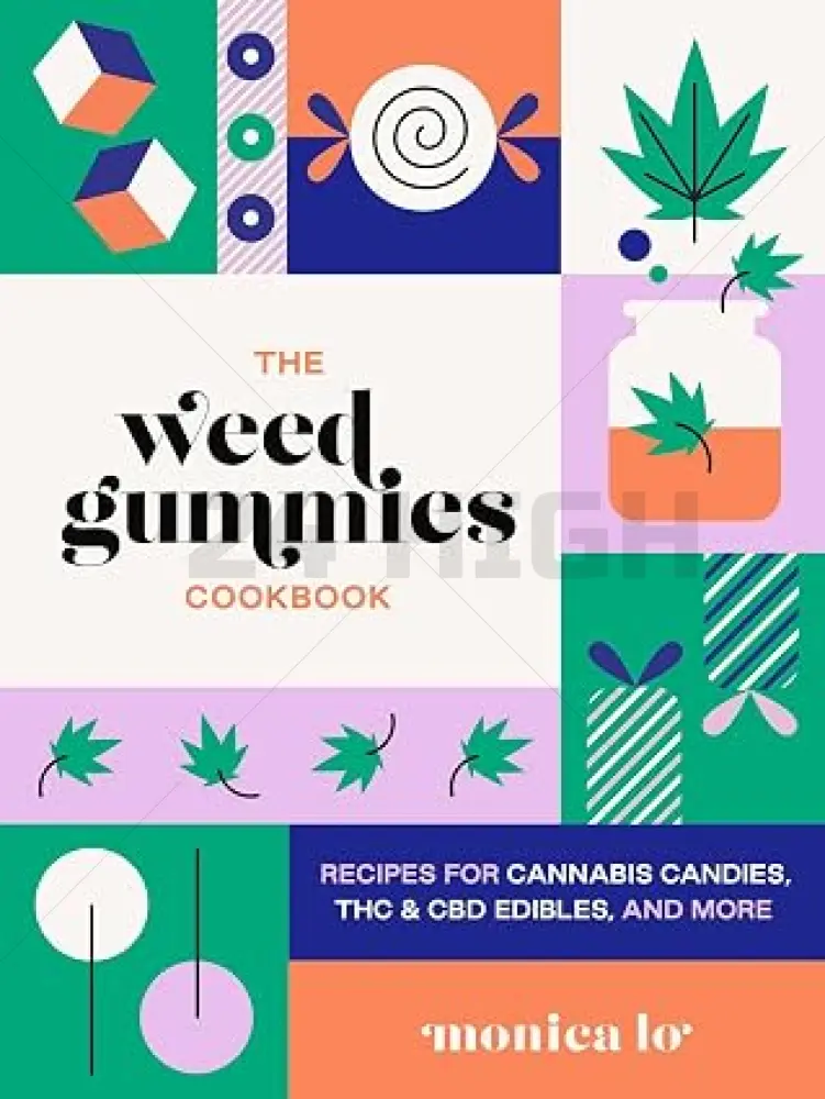 The Weed Gummies Cookbook